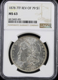 1878 7TF $1 Morgan NGC MS63 Rev of 79