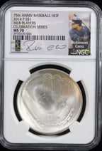2014 Baseball Hall of Fame $1 NGC MS70 Celebration Series Robinson Cano